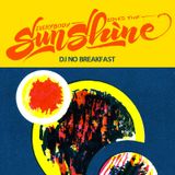 EVERYBODY LOVES THE SUNSHINE