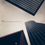 Wabi - Time means nothing, just be here now