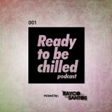 Ready to Be Chilled 001