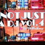Not Just A DJ Vol.4