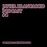 Javier Brancaccio @ Set Octubre @ Podcast #2