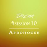 #Session 10 - Afrohouse