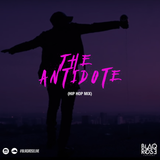 Blaqrose Supreme - The Antidote (Hip Hop Mix)(March, 2016)