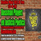 Bossman Playerz en Justicia Poética