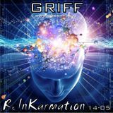Griff - ReInKarmation 14-05