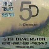 Focus Trance Sessions™ ➢ Special Guest : 5TH DIMENSION