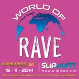 Slipmatt - World Of Rave #81