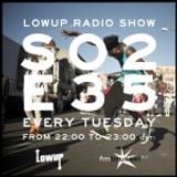 Lowup Radio Show s02e35