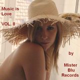 Music Is Love Vol.8