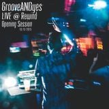 GrooveANDyes Live @ Opening Rewind - 19.9.2015