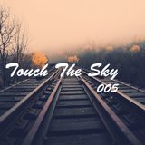 Touch The Sky 005 // Mixed by Dapa Deep
