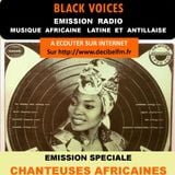 Emission BLACK VOICES Spéciale CHANTEUSES D AFRIQUES des années 70 à aujourd'hui DECIBEL 10/2015