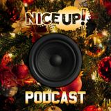 NICE UP! podcast - Dec 2013