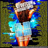 DJ DOTCOM_GYAL DEM TIME AGAIN_DANCEHALL_MIX {2007 - 2015 -EXPLICIT VERSION}