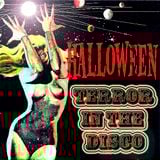 ****Terror in The Disco 2015 (Special Halloween)****