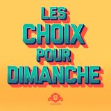 Les Choix Pour Dimanche (Featured now on SoundLogik) {11}