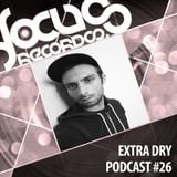 Focus Podcast 026 with Extra Dry