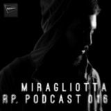 RP. Podcast 016 - Miragliotta