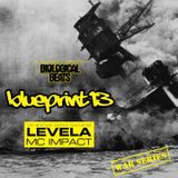 Blueprint 13 - Levela & Impact MC