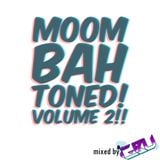 Moombahtoned!! Volume 2