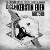 The Nightmare Factory Episode III - mixed by Kerstin Eden