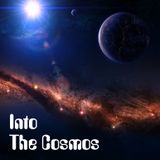 Into The Cosmos