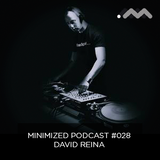 Minimized Podcast #028 - David Reina