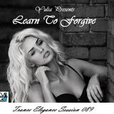 Trance Elegance Session 089 - Learn To Forgive
