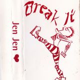 BREAK IT