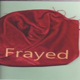 Frayed