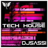 Dj Sassi Live Session Tech House