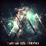 Daft Dub b2b dMONO
