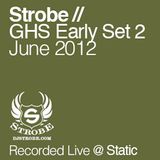 DJ Strobe - Global House Sessions Early Set 2 - June 2012
