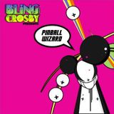 Bling Crosby - Pinball Wizard
