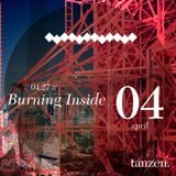 Tanzen. Guest Mix: Burning Inside (2012-04-27)