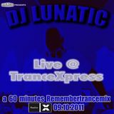 DJ Lunatic live in the Mix @ TranceXpress (Radio X) 09.10.11 (incl. Interview)