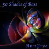 AnnGree - 50 Shades of Bass