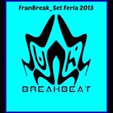 FranBreaK_Set Feria 2013
