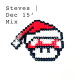 Steves | Dec 15' Mix
