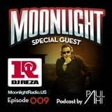 Moonlight Radio Episode 009 w/ DJ Reza & Paul Ahi