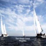 DJPortside: The West Coast Regatta