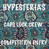 Hypesteria's CAPS LOCK CREW Competition Entry
