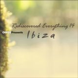 Rediscovered Everything 14: Ibiza