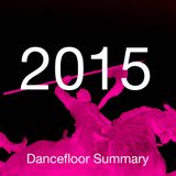 Dancefloor Summary 2015 - Charts , German Deep & R n B