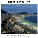 Super Auto Hits - The Best Tracks For Driving / Best of 2Pac - Compilation