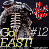 GO EAST ! #12 músicas de los balcanes entre ayer y hoy- balkan dub reggae