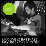 Lixx - Live @ Basshaze (07.05.2015)
