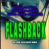 FLASHBACK ( DJ YHEL EXCLUSIVE REMIX )