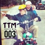 TTM RADIO MIX 003