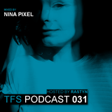 TFS Podcast 031 - Nina Pixel